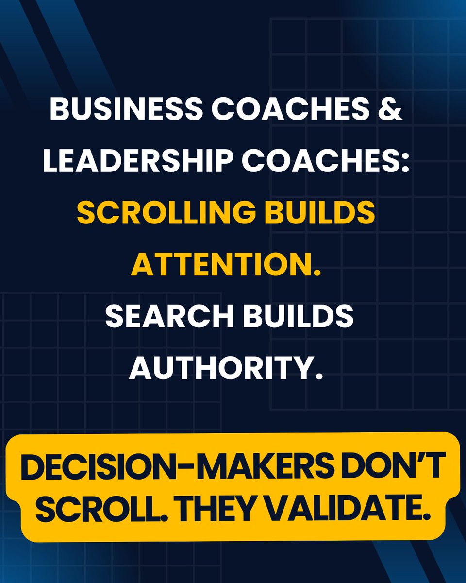 Business Coaches &amp; Leadership Coaches:

Scrolling builds attention.
Search builds authority.
Decision-makers don’t scroll when they’re ready to buy.
They validate you on Google and LinkedIn.

If you’re not discoverable in search, you’ll depend on outreach.