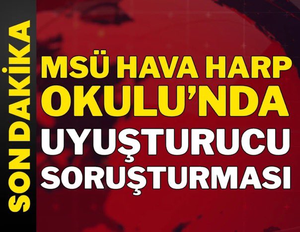Milli Savunma Üniversitesi Hava Harp Okulu Komutanlığı emrinde görevli sözleşmeli er statüsündeki bazı personel hakkında uyuşturucu soruşturması başlatıldığı aktarıldı. (Basın)

HAVA HARP OKULU-UYUŞTURUCU- GÖZALTI 
Türk Silahlı Kuvvetlerimizin gözbebeği, haklı gururumuz, Kartal