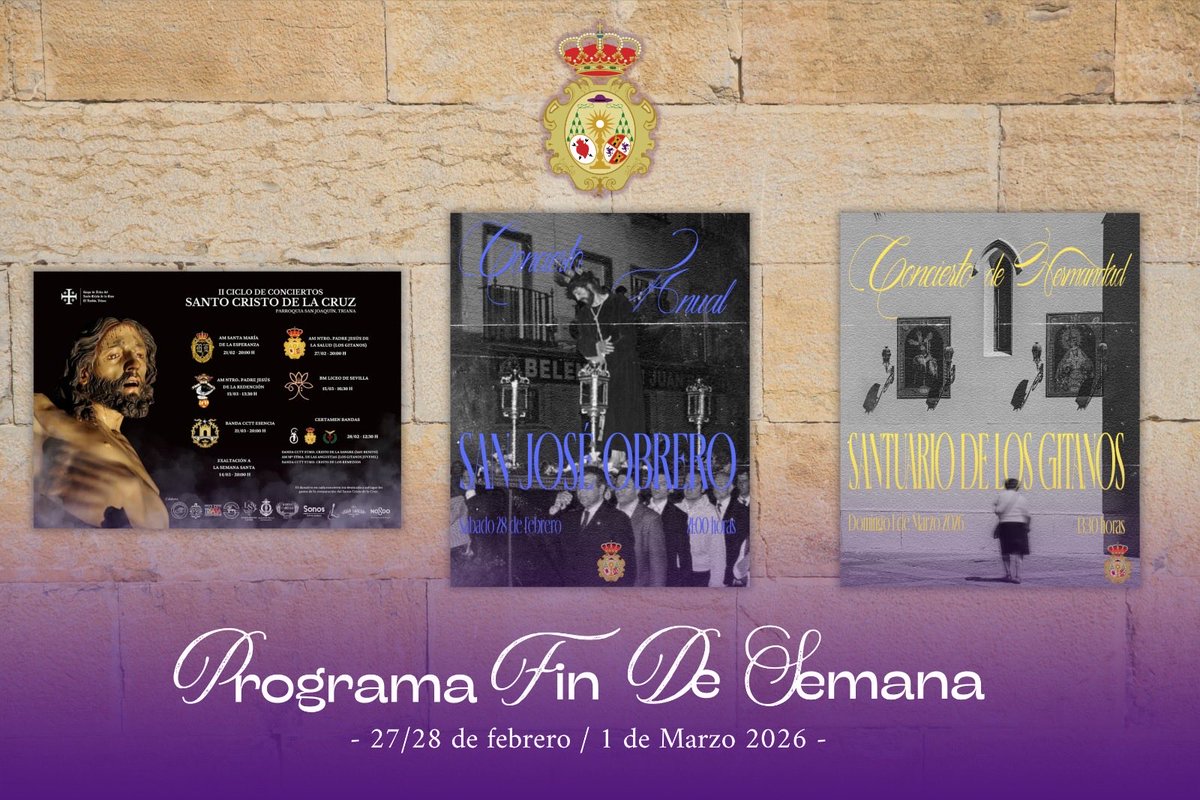 𝐒𝐞𝐯𝐢𝐥𝐥𝐚, qué fin de semana tan especial nos espera…

Viernes 27 de Febrero: 
- ⁠AM Nuestro Padre Jesús de la Salud, Concierto Parroquia 𝐒𝐚𝐧 𝐉𝐨𝐚𝐪𝐮𝐢́𝐧 , Triana (20:00) 

Sábado 28 de febrero: 
- AM Mª Santísima de las Angustias, Certamen de Bandas Parroquia