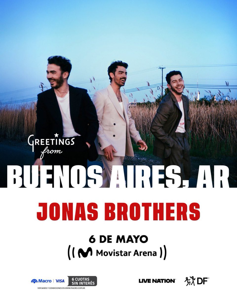🎫 JONAS BROTHERS EN ARGENTINA

📆 6 de mayo
🏟️ Movistar Arena

Preventa exclusiva con Macro Visa a partir del 3 de marzo a las 10AM
