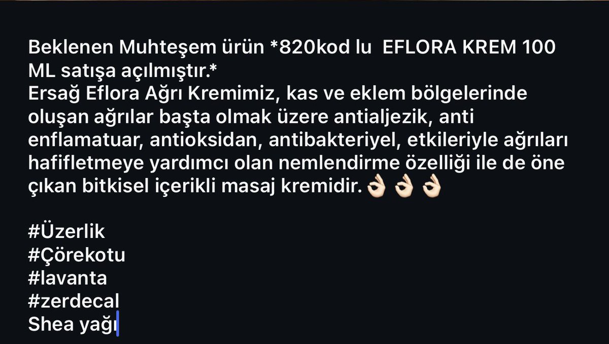 mesirburo's tweet photo. 820EFLORA KREM 100 MLsatışta
Ersağ Eflora Ağrı Kremimiz, kas ve eklem bölgelerinde oluşan ağrılar olmak üzere antialjezik,antienflamatuar,antioksidan, antibakteriyel, etkileriyle ağrıları hafifletmeye yardımcı,nemlendirme özelliği ilede öne çıkan bitkisel içerikli masaj kremidir https://t.co/vPiEn8Qxdf