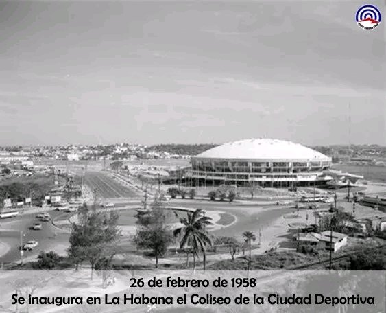 26 de febrero de 1958: Se inaugura el Coliseo de la Ciudad Deportiva, en La Habana #Cuba.