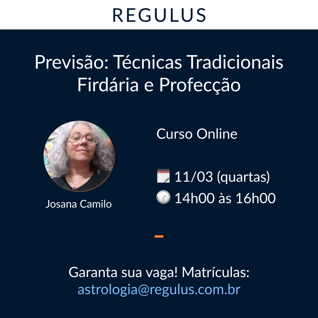 astroregulus's tweet photo. Curso online ao vivo
👉Previsão: Técnicas Tradicionais - Firdária e Profecção
Profª.  Josana Camilo
duração: 3 meses / 12 aulas / 24 horas
inf. astrologia@regulus.com.br | 11 5549-2655
#Astrología 
#AstrologiaNaRegulus https://t.co/drY1Nebrl0