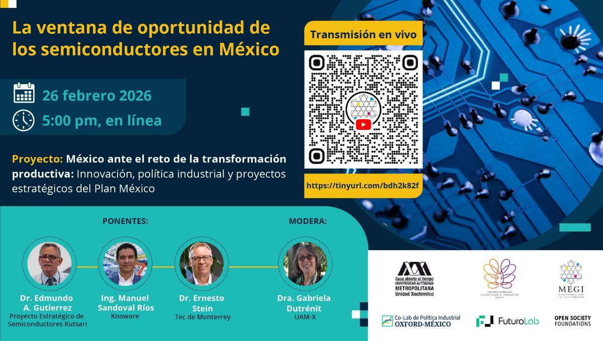 💡 Webinar | La ventana de oportunidad de los #semiconductores en México.

Te invitamos HOY al primer webinar de una serie sobre transformación productiva en el marco del Plan México, en colaboración con la <a href="/uamxoficial/">UAM Xochimilco</a>.

🗓️ 26 de febrero
⏰ 5:00 pm
🔗 tinyurl.com/bdh2k82f