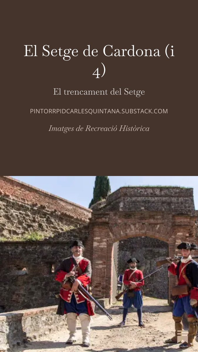 El Setge de Cardona enllestit. Subscriviu-vos!
<a href="/MiqueletsCAT/">Miquelets de Catalunya</a>  #photographercarlesqf <a href="/CCSolsones/">Consell Comarcal del Solsonès</a>  
<a href="/TurismeSolsones/">Turisme Solsonès</a>  <a href="/paradores/">Paradores de Turismo</a>  <a href="/PaisatgesC/">Paisatges de Catalunya</a> 
<a href="/PassejantM/">Passejant Pel Món</a>  <a href="/patcdiba/">Oficina de Patrimoni Cultural-Diputació Barcelona</a>  <a href="/patrimoniCatala/">Patrimoni.cat</a> 
<a href="/CardonaTurisme/">Cardona, la teva història!</a>  <a href="/ajtcardona/">Ajuntament de Cardona</a>  #reenactment
<a href="/ReenactmentH/">Recreación histórica</a>  
open.substack.com/pub/pintorrpid…