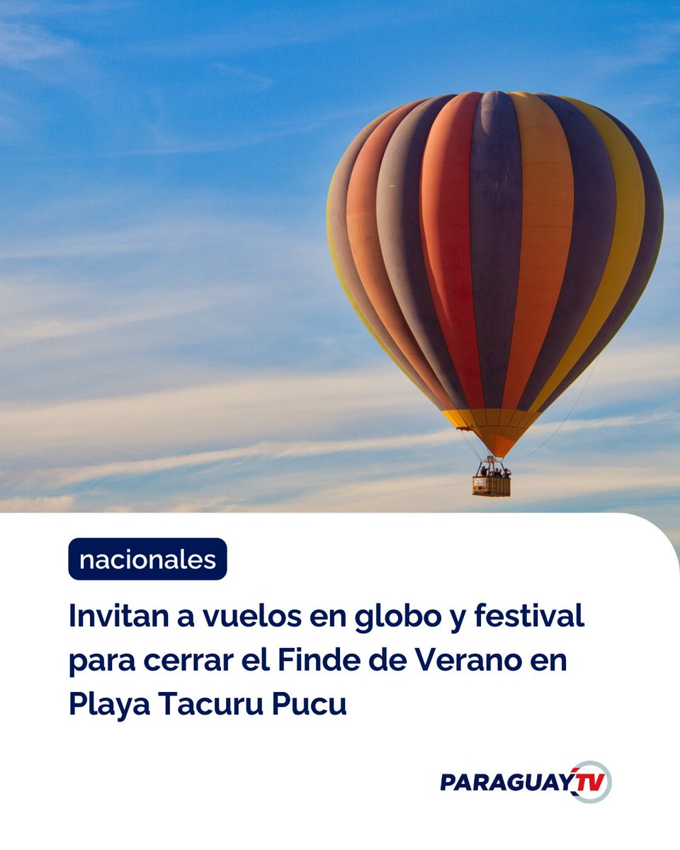 ParaguayTVHD's tweet photo. @itaipuparaguay invita al gran cierre del #FindeVerano en la Playa Tacuru Pucu, con vuelos en globo aerostático cautivo y un festival musical gratuito en familia. 🗓️Las actividades se desarrollan este sábado 28 de febrero y domingo 1 de marzo.
Más info ▶️https://t.co/6gmTVHV7U2 https://t.co/DHXJF2Nycp
