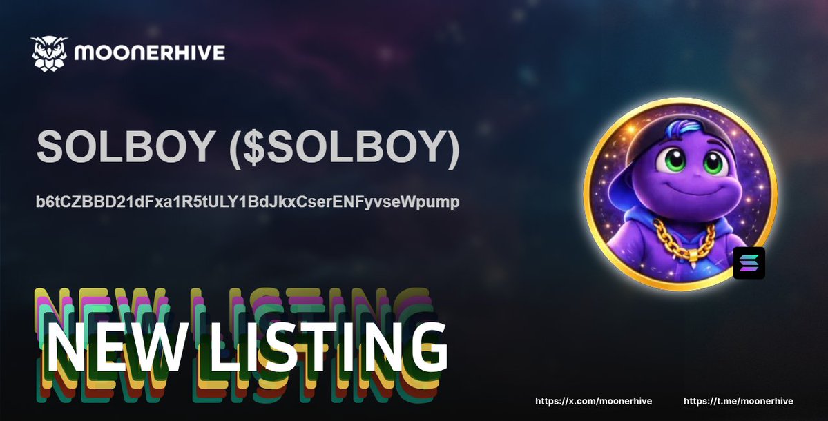 🚀 New Token Alert on MoonerHive! 🚀

SOLBOY ( $SOLBOY )

b6tCZBBD21dFxa1R5tULY1BdJkxCserENFyvseWpump

Explore now and join the community! 🌕
🌟 #Crypto #memecoins #Memes #NewToken #MoonerHive 

Explore more: moonerhive.com/token/b6tCZBBD…