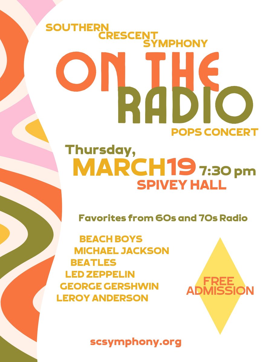 SCSymphony's tweet photo. Southern Crescent Symphony 
Pops Concert - On the Radio!  

Thursday, March 19 at 7:30PM
Spivey Hall

Favorites from 60s and 70s radio... 
Beach Boys 
Michael Jackson 
Beatles 
Led Zeppelin 
George Gershwin 
Leroy Anderson  

Free Admission 
https://t.co/YOeCxfPmxJ https://t.co/iIAQrVGBZ6