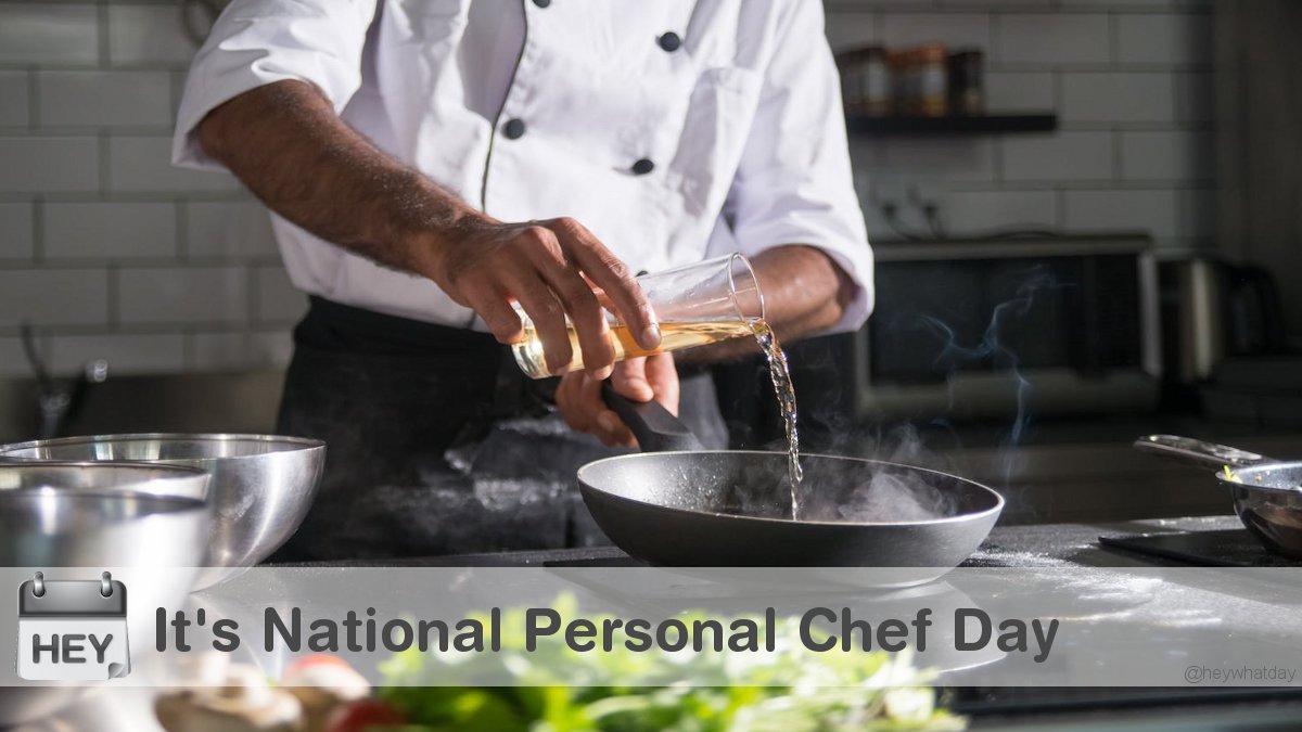 HeyWhatDay's tweet image. It's National Personal Chef Day! 
#NationalPersonalChefDay #Chef #PersonalChefDay