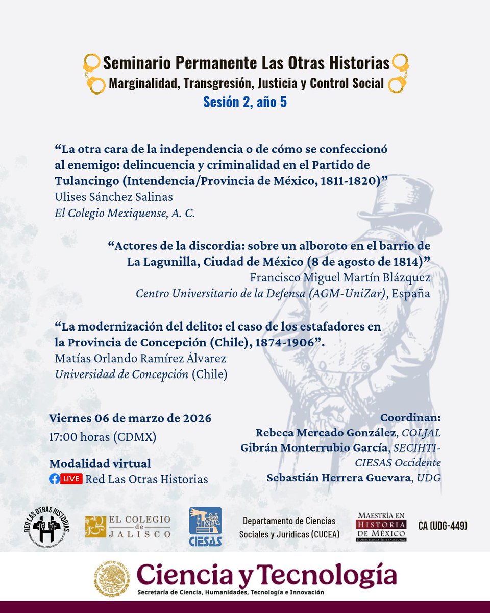RedOtrasHis's tweet photo. ¿Cómo se construyó la figura del “enemigo” durante la independencia? ¿Qué nos dicen los alborotos urbanos y las estafas del siglo XIX sobre el orden social?
Te invitamos a dialogar sobre criminalidad, justicia y control social en México y Chile (1811–1906).
🗓 6 de marzo  17:00 h https://t.co/6OVGEBKYVn