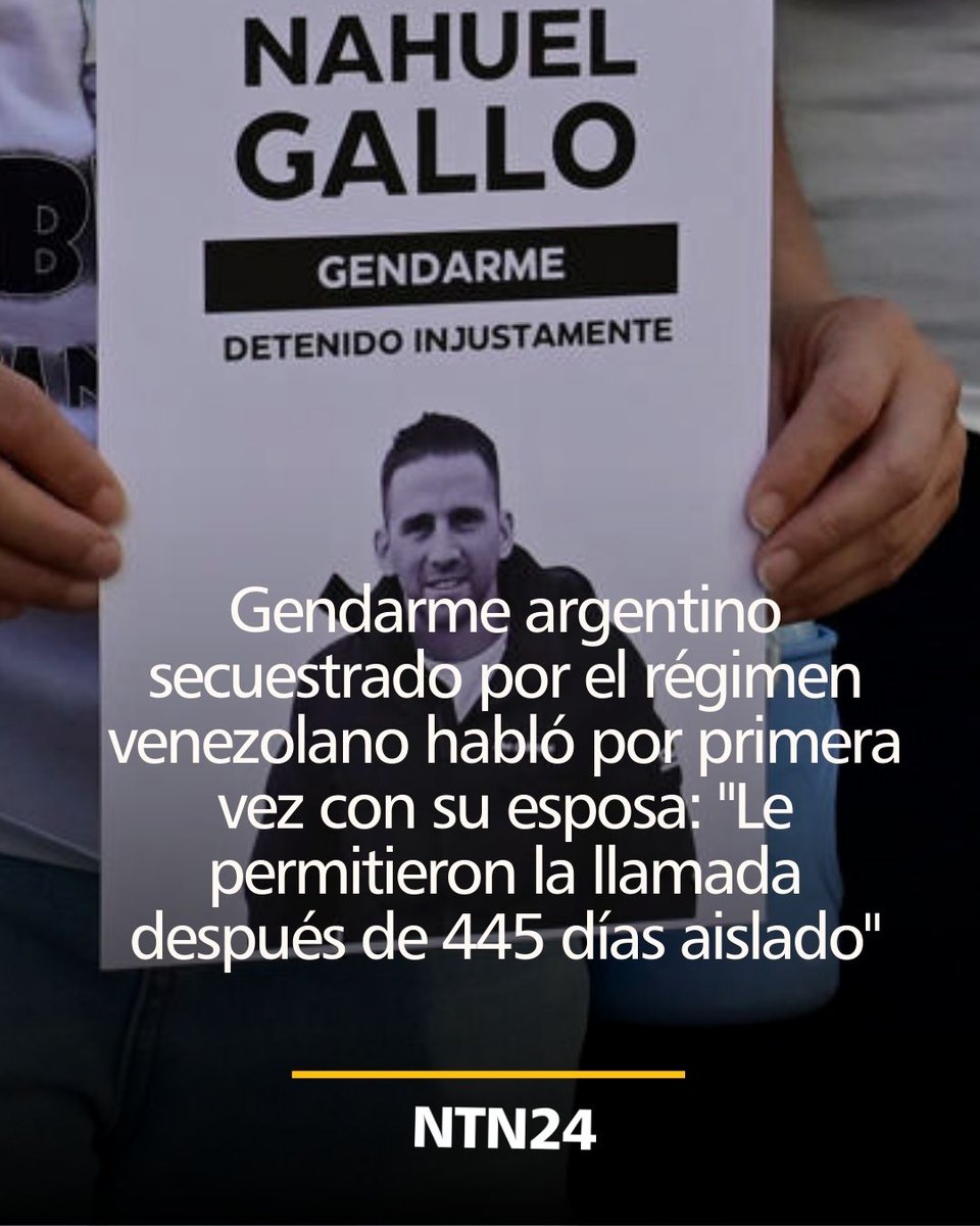Detalles ➡️ ntn24.com/noticias-actua…

Nahuel Gallo, gendarme argentino, fue secuestrado por el régimen venezolano el 6 de diciembre de 2024 cuando acudió a visitar a su esposa.