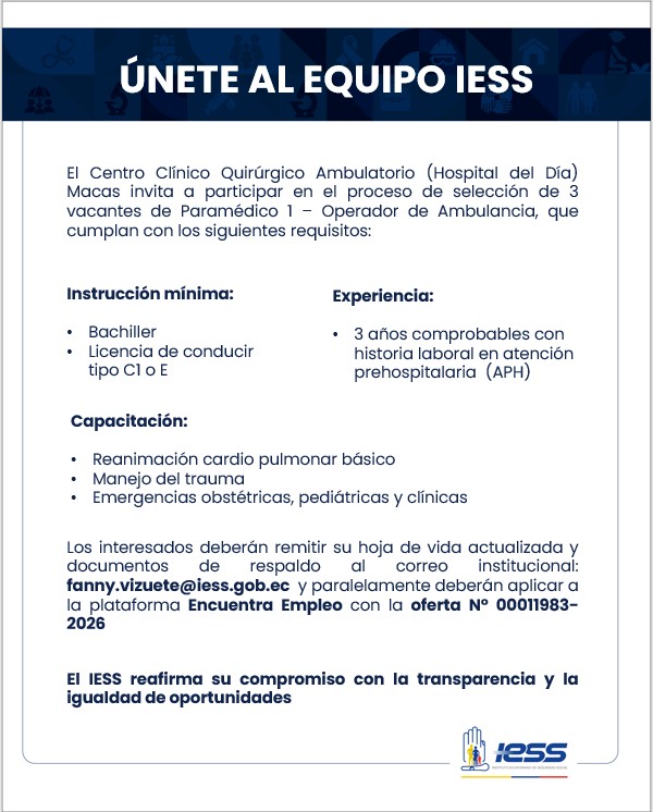 IESSMorona's tweet photo. ¡Buscamos tu talento en #MoronaSantiago! 🇪🇨

El Hospital del Día Macas abre convocatoria para 3 vacantes de: Paramédico 1 - Operador de Ambulancia.

📲Envía tu CV a: fanny.vizuete@iess.gob.ec 
💻 Aplica en @EncuentraEmpleoEC: Oferta N° 00011983-2026. https://t.co/9fAWY7Ti6T