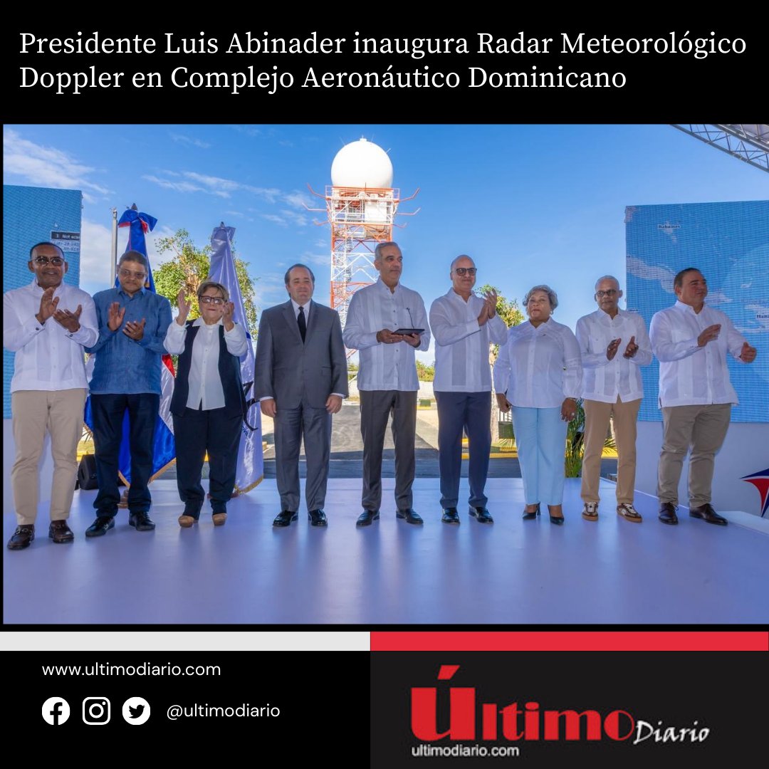 El Presidente de la República, Luis Abinader, inauguró este miércoles el Radar Meteorológico Doppler, en el Complejo Aeronáutico Dominicano, lo que le permite al Gobierno seguir modernizando del sistema meteorológico nacional
 ultimodiario.com/verNoticias.as…
