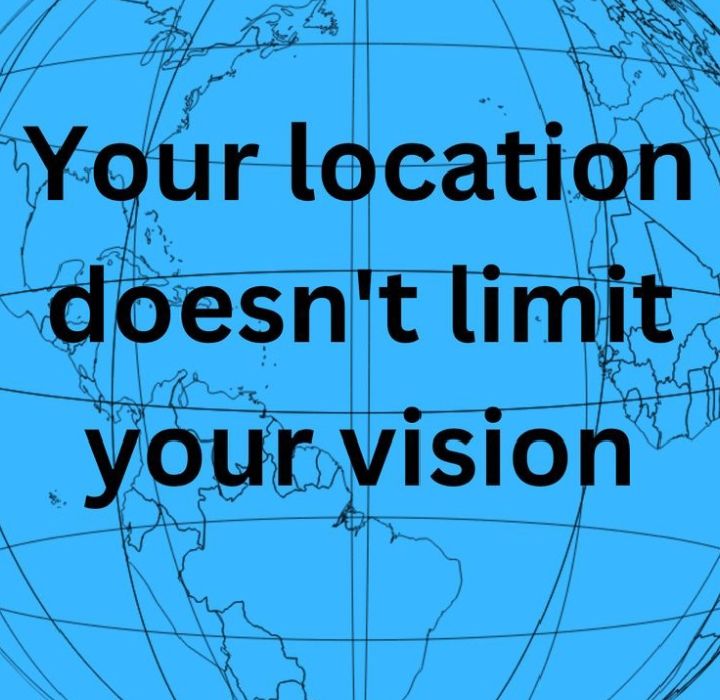 It doesn't matter your location