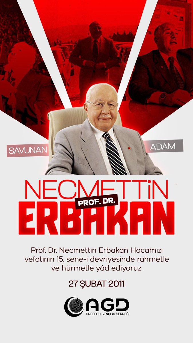 “Gergef gergef çile, çile yumağı
Yalnız Allah’a sığınan Adam
Çileyle yoğrulmuş bizler...Hepimiz,
Seni seviyoruz, Savunan Adam...”

Prof. Dr. Necmettin Erbakan Hocamızı vefatının 15. sene-i devriyesinde rahmetle ve hürmetle yâd ediyoruz.