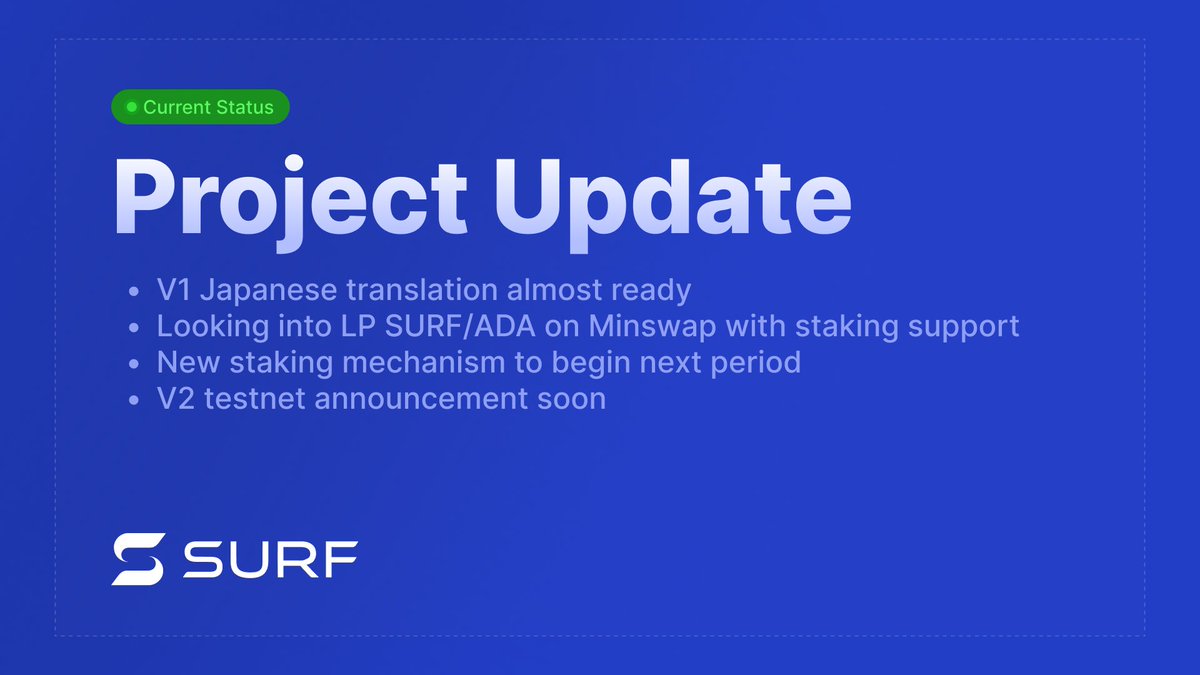 Here are 4 things we’re working on right now 🏄‍♂️👇

- V1 Japanese translation almost ready
- Looking into SURF/ADA on Minswap with full surf staking support
- Updated staking mechanism to begin period
- V2 testnet announcement soon

What are you looking forward to the most? 👀