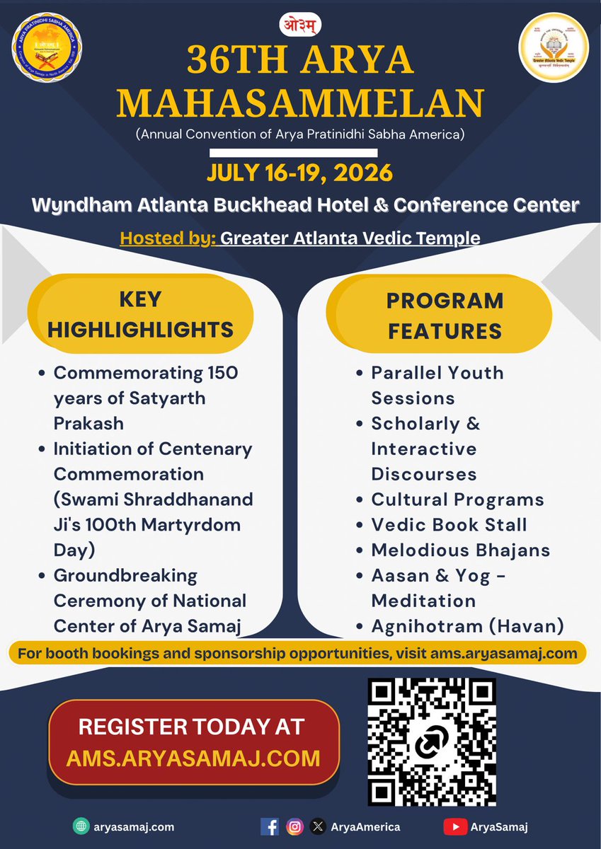36th Arya Mahasammelan
(Annual Convention of Arya Pratinidhi Sabha America)

July 16-19, 2026
Wyndham Atlanta Buckhead Hotel &amp; Conference Center

Hosted by: Greater Atlanta Vedic Temple

Register Today ams.aryasamaj.com

#36ams #atlanta #keyhighlights #programfeatures