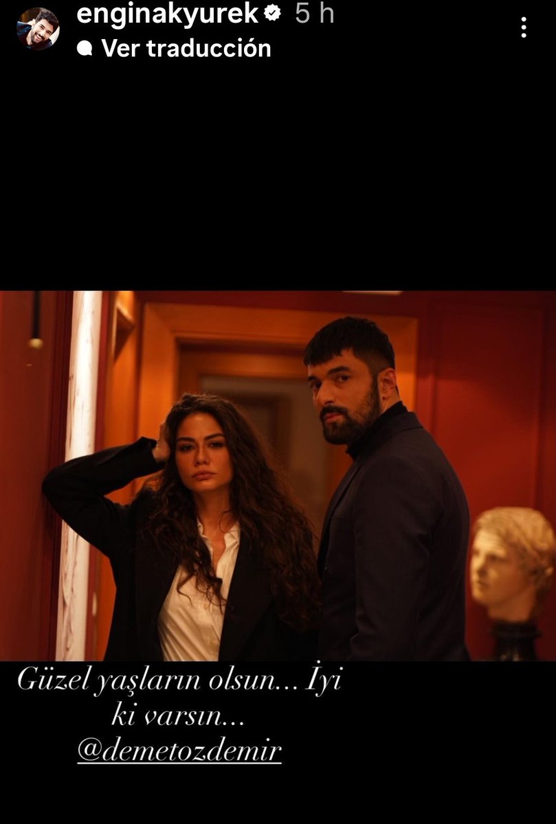 #EnginAkyürek  desde sus historias  
Saludando a <a href="/demetozdemir/">Demet Ozdemir</a> por su cumple  !!