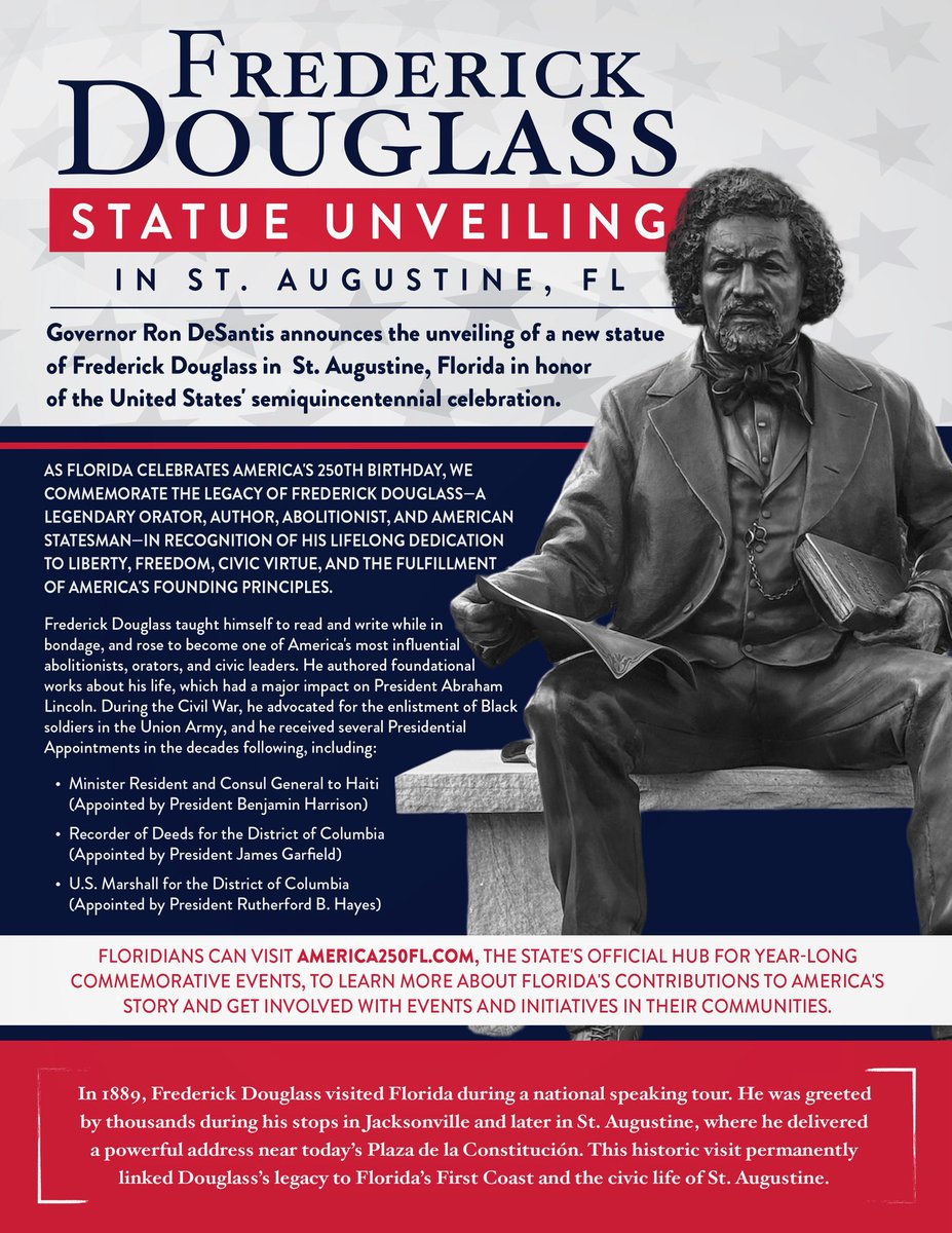This year, in celebration of our country’s semiquincentennial, we have unveiled statues of our Founding Fathers and other indispensable figures of American history. We honored the abolitionist Frederick Douglass with a new statue in St. Augustine—where Douglass himself spoke in