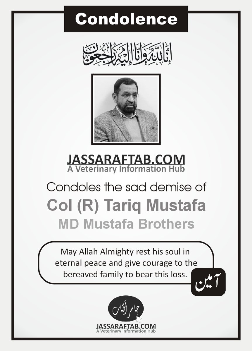 Jassaraftab.com expresses heartfelt condolences on the sad demise of Col (R) Tariq Mustafa, Managing Director of Mustafa Brothers.