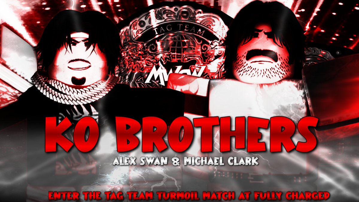 TAG TEAM ANNOUNCEMENT  

The Knockout Brothers // <a href="/AlexSwanRW/">The "LegacyMADE" Alex Swan</a> &amp; <a href="/Man1k_01/">Man of a thousand Gimmicks</a>  are entering the #TagTeamTurmoil match at #MWCWFullyChargedV. Will they KO the competition and become MWCW World Tag Team Champions?
 
Live on PPV this Sunday, March 1st