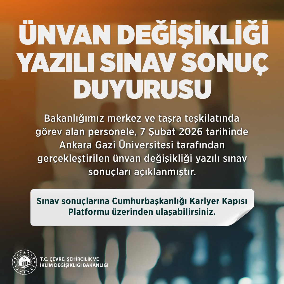 burakdemiralptr's tweet photo. 7 Şubat 2026 tarihli Ünvan Değişikliği Yazılı Sınav sonuçları açıklandı.

Yazılı sınavda başarılı olan adaylar sözlü sınava davet edilecektir.

Sonuçlara Cumhurbaşkanlığı Kariyer Kapısı üzerinden ulaşabilirsiniz.👇🏻

https://t.co/6eJSOF8057

@csbgovtr https://t.co/xs7CXvPnvr
