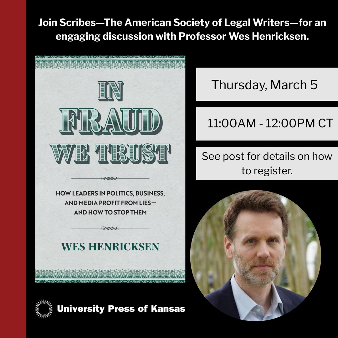 Kansas_Press's tweet image. Join Scribes—The American Society of Legal Writers on March 5, for the 2025 Book Award CLE Program!

@Henricksen will discuss his award-winning book, In Fraud We Trust kansaspress.ku.edu/9780700637461/

Register: swlaw-edu.zoom.us/meeting/regist…

#firstamendment #legalwriting #scribes #upkansas