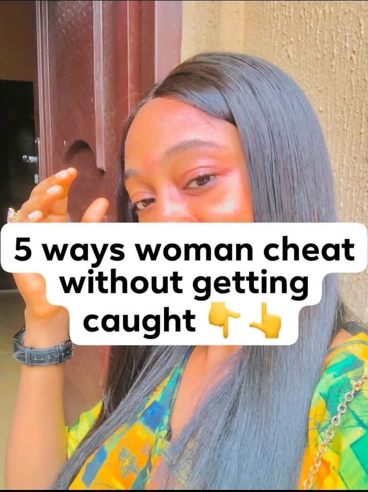 5 ways women cheat without getting caught

1. “Girls’ Night Out” Becomes a Travel Plan
She says she’s with her girls — and she really is… at first.
Then one “quick stop” turns into a different destination entirely. Network coverage suddenly becomes very poor 😌📵

2. Saving His
