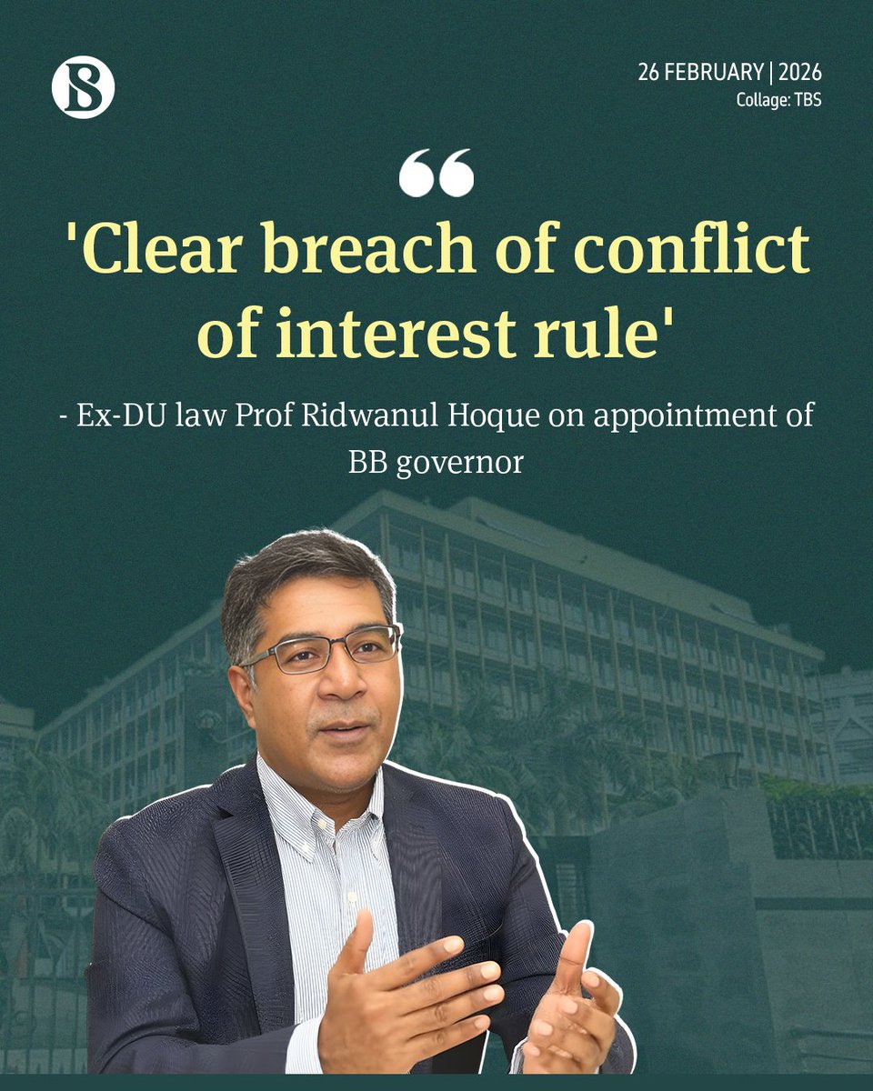 tbsnewsbd's tweet image. The appointment of the central bank governor should raise serious concerns over governance and conflict of interest, said former Dhaka University (DU) law professor Ridwanul Hoque.

[Link in comments]

#BangladeshBank #centralbank #BangladeshEconomy #TBSNews