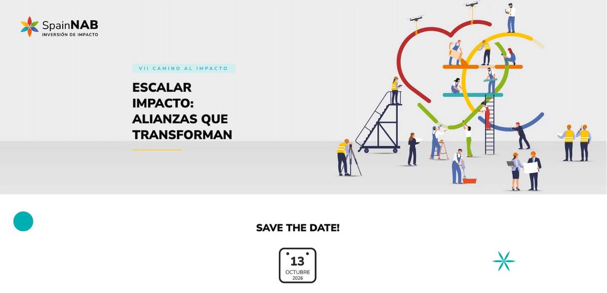 SpainNAB's tweet photo. 📣 ¡¡Resérvate el día!!

📆 El próximo 13 de octubre celebraremos el VII #CaminoalImpacto, el evento de anual de #SpainNAB que reunirá a los principales actores y líderes en el ámbito de la #InversióndeImpacto

🏗️ “Escalar impacto: Alianzas que transforman" https://t.co/2v0UAmHCNm