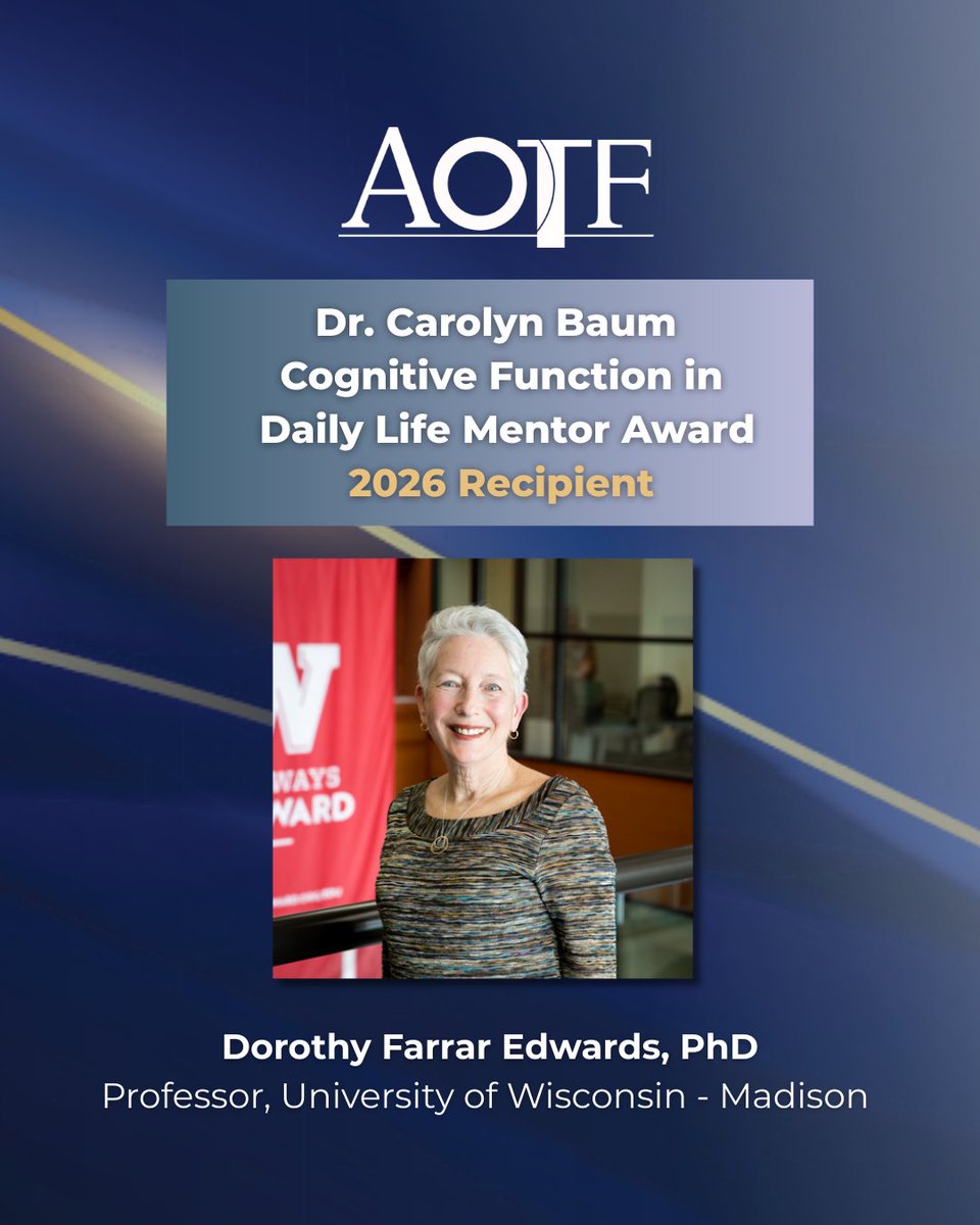 AOTFoundation's tweet image. Congratulations to Dorothy Farrar Edwards, PhD, the 2026 recipient of our Dr. Carolyn Baum Cognitive Function in Daily Life Mentor Award! ​ @uwmadot

Learn more: aotf.org/Grants/Dr-Caro…

#OTResearch #OccupationalTherapy #CognitiveFunction #MentorAward  #ResearchRecognition