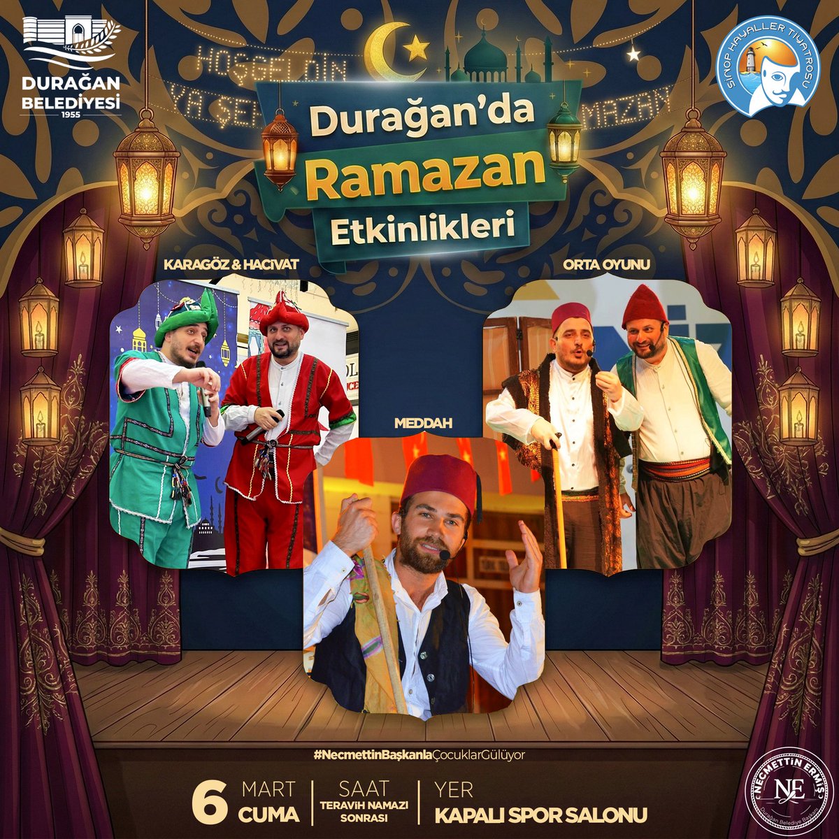 Durağan’da Ramazan bir başka güzel! 🌙✨

Karagöz ve Hacivat, orta oyunu ve meddah gösterileriyle Ramazan akşamlarının o eski tadını yeniden yaşıyoruz.

🗓️ 6 Mart 2026, Cuma
⏰ Teravih Namazı sonrası
📍 #Durağan Kapalı Spor Salonu

<a href="/duraganbelediye/">Durağan Belediyesi</a> <a href="/NecmettinErmi/">Necmettin Ermiş</a> <a href="/enescangul/">Enes CANGÜL</a>