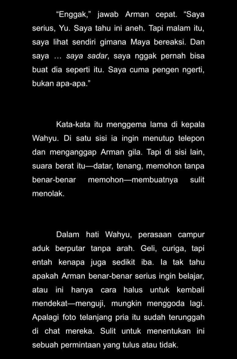 Bobby lahir dari hasrat yang terpendam. Arman rela jadi gigolo demi merasakan kembali sensasi liar di ranjang. Tapi yang ia cari kini sebenarnya bukan perempuan. baca selengkapnya di bacaanseru.in