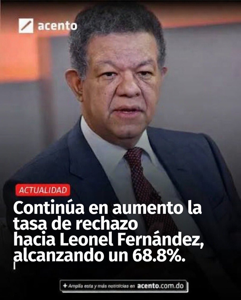 doctordrakerd's tweet photo. La taza de rechazo de Leonel Fernández es del 68.8% según encuesta RD Elige. https://t.co/dfxp244o2g