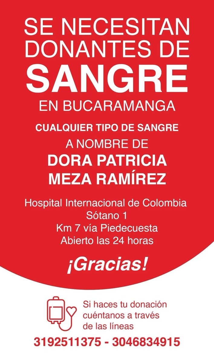 Bucaramanga, se necesitan donantes de cualquier tipo de sangre. 
Si están por el hospital internacional de Colombia, ojalá se animen a donar.