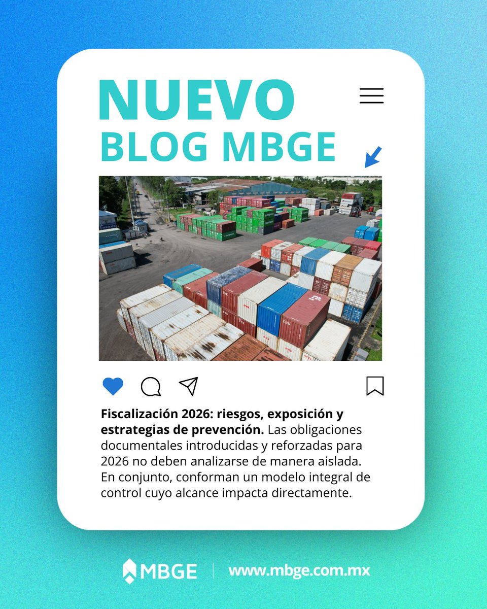 MBGE__'s tweet photo. 📰 BLOG | Fiscalización 2026: riesgos, exposición y estrategias de prevención.

👉 Léelo aquí: https://t.co/pyjL6rUA81

#ComercioExterior #Fiscalización2026 #CumplimientoNormativo #GestiónDeRiesgos #IMMEX #Anexo24 #Trazabilidad #Auditorías #Automatización #Aranxel #Mitrade https://t.co/l21vdKRhYY