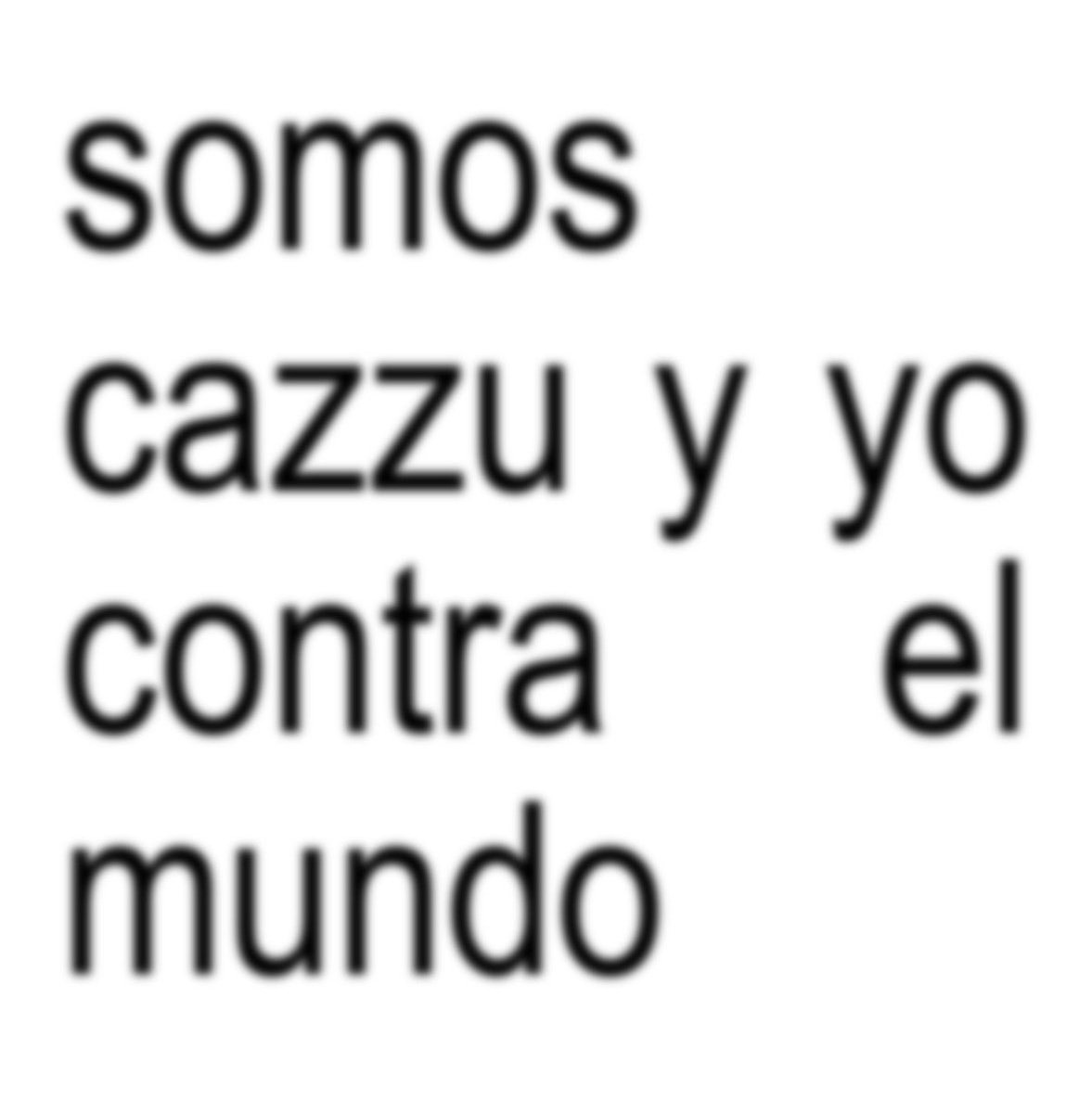 a cazzu la voy a defender a muerte siempre