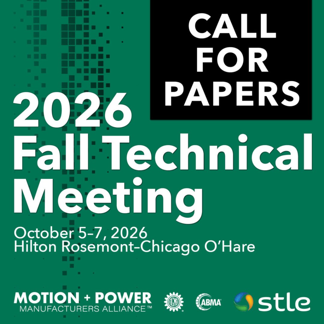 STLE_Tribology's tweet image. Share you research at the 2026 Fall Technical Meeting, co-hosted by STLE and MPMA, Oct. 5-7 at the Hilton Rosemont-Chicago O’Hare: agma.org/mpma-2026-fall…

#STLE #MPMA #FTM #CallForAbstracts