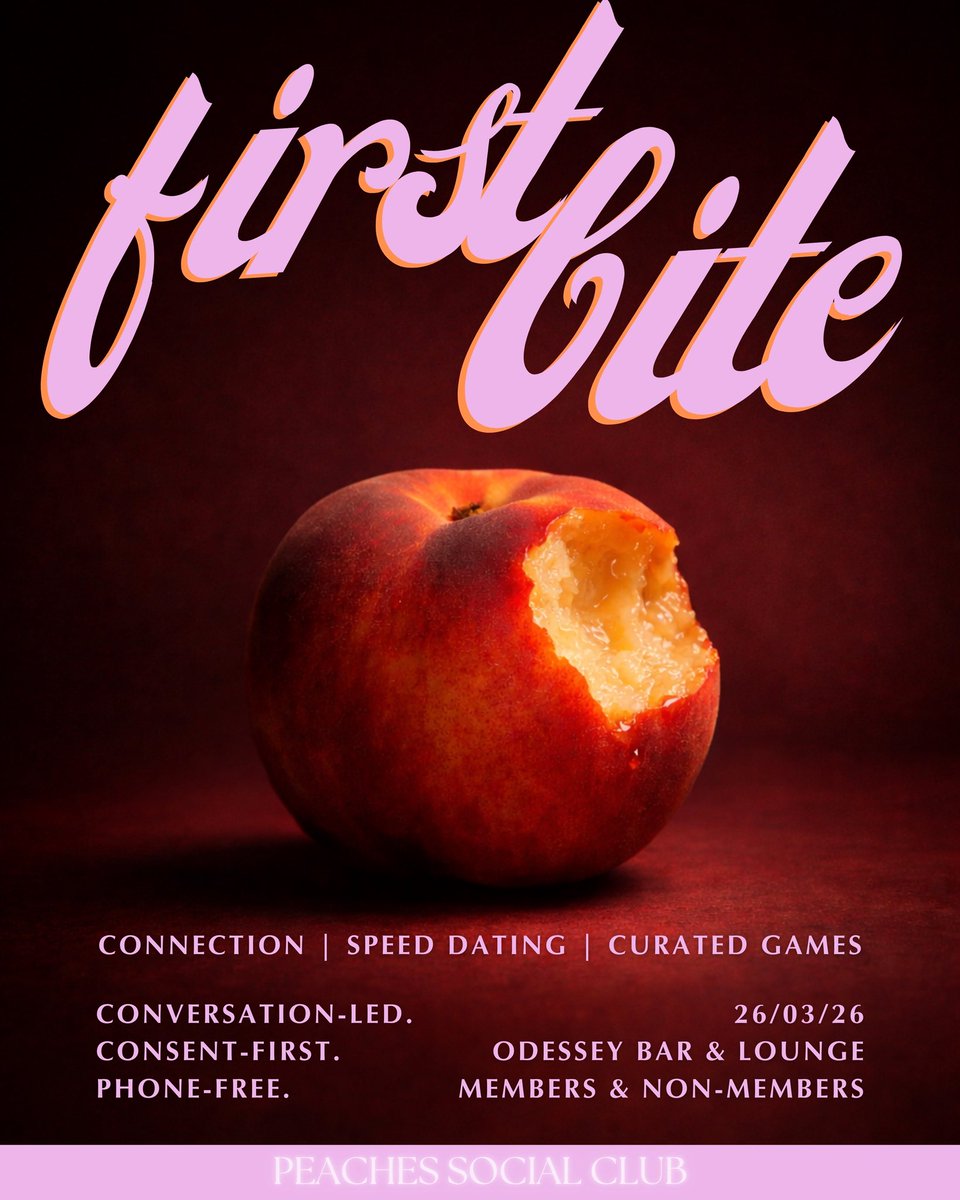 Now showing on PeachTV: The First Bite

This one is a low-pressure social for new, old and potential members.
It includes structured speed dating, not just for romance, but for connections and community.

📅: 26th March
📍: Odyssey bar

Tickets out now on peachesnights.com