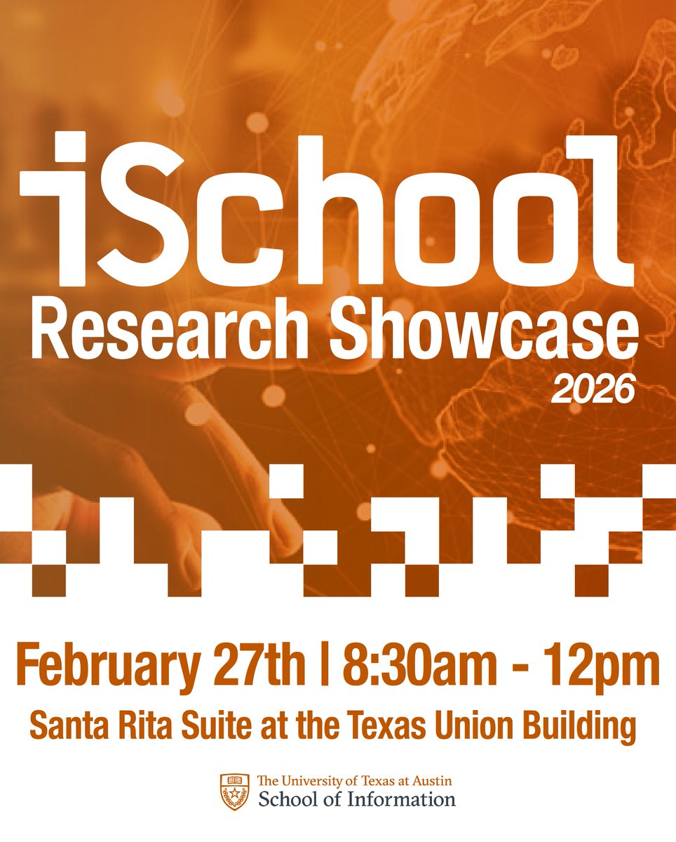 UTiSchool's tweet photo. The 2026 iSchool Research Showcase is TOMORROW!

📅 Friday, February 27
🕣 8:30 AM – Noon
📍 Santa Rita Suite, Texas Union Building (3rd Floor)

🔗 Full event details:
https://t.co/srxlcJHm7I

✔️ RSVP here:
https://t.co/AYjBRN73qi

We can’t wait to see you there! https://t.co/3XbBguZzcH