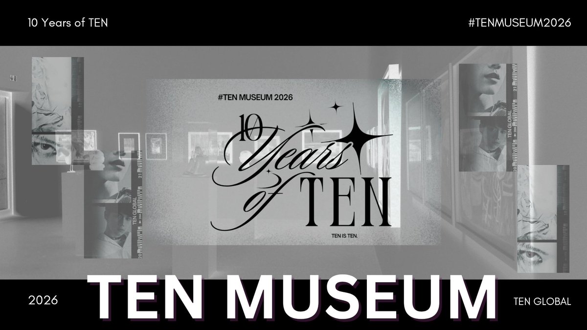 TEN MUSEUM 2026
— 10 YEARS OF TEN 

✨NOW OPEN✨

📍:tinyurl.com/TENmuseum2026

For Ten, From 10velys 💜

#TENMuseum2026 #HAPPYTENDAY #TEN #李永钦 #เตนล์ #텐 #TENLEE #テン #TENFanart