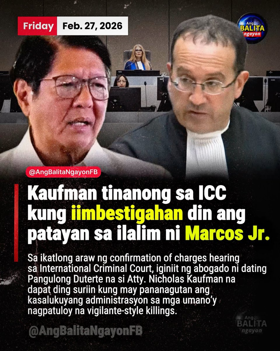 “TULOY ANG PAT*YAN?” — KAUFMAN, TINANONG SA ICC KUNG IIMBESTIGAHAN DIN ANG MARCOS JR. ADMIN

Sa ikatlong araw ng confirmation of charges hearing sa International Criminal Court, iginiit ng abogado ni dating Pangulong Rodrigo Duterte na si Nicholas Kaufman kung may plano rin bang