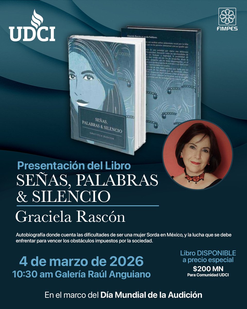 udci_mx's tweet photo. ✨ ¡Te invitamos a la presentación del libro! ✨

📖 SEÑAS, PALABRAS &amp; SILENCIO
✍️ De la autora: Graciela Rascón

🗓️ 4 de marzo, 2026
⏰ 10:30 AM
📍 Galería Raúl Anguiano de la UDCI

¡No te lo pierdas! 🎓🎨 https://t.co/m0x1YGK2lN