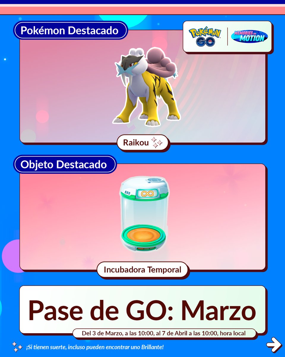 PokemonGoAppLA's tweet photo. ¡Encuentren a Raikou en el Pase de GO de Marzo! 

Los Entrenadores que mejoren al Pase de GO Deluxe también podrán ganar una Incubadora Temporal en #PokemonGO.

Del 3 de marzo, a las 10:00, al 7 de abril, a las 10:00 (hora local)

https://t.co/yoayxceDPR https://t.co/oXCpMxcR9q