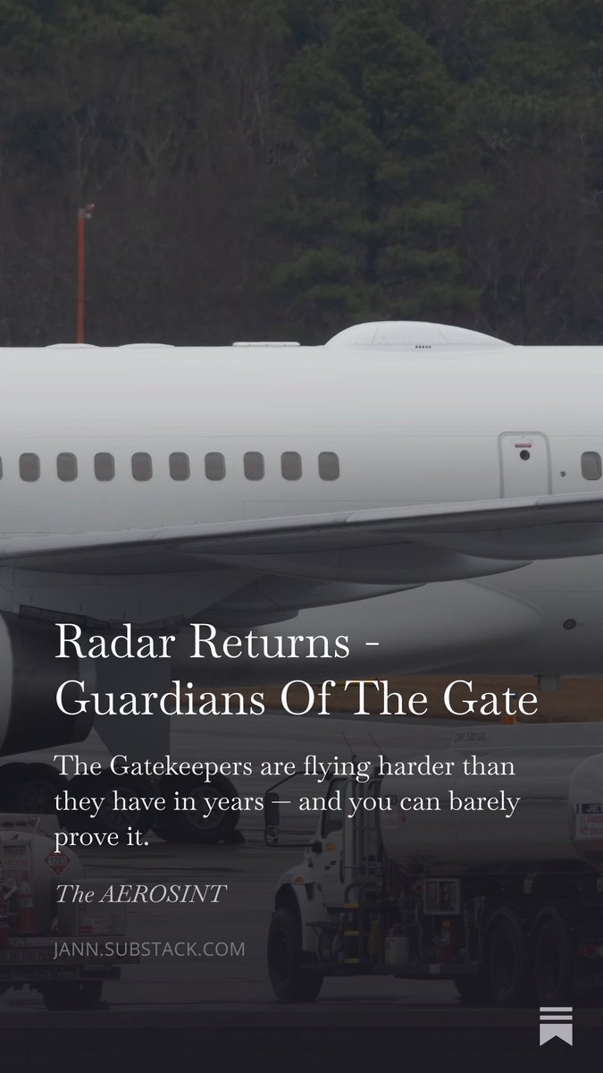 The Gatekeepers are back in the spotlight—and they never really left.

This week's edition breaks format to bring you 25 callsigns, sourced sightings, and the trail markers from 14 months of elevated activity.

Read: jann.substack.com/p/radar-return…