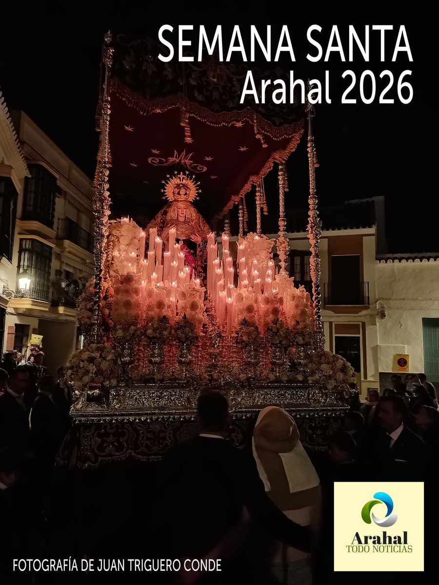 Presentamos el cartel digital con el que anunciamos la Semana Santa de Arahal 2026, ilustrado con una fotografía del palio de María Santísima de los Dolores de la Hermandad de la Misericordia por calle Iglesia en la noche del Jueves Santo, obra del arahalense Juan Triguero Conde.