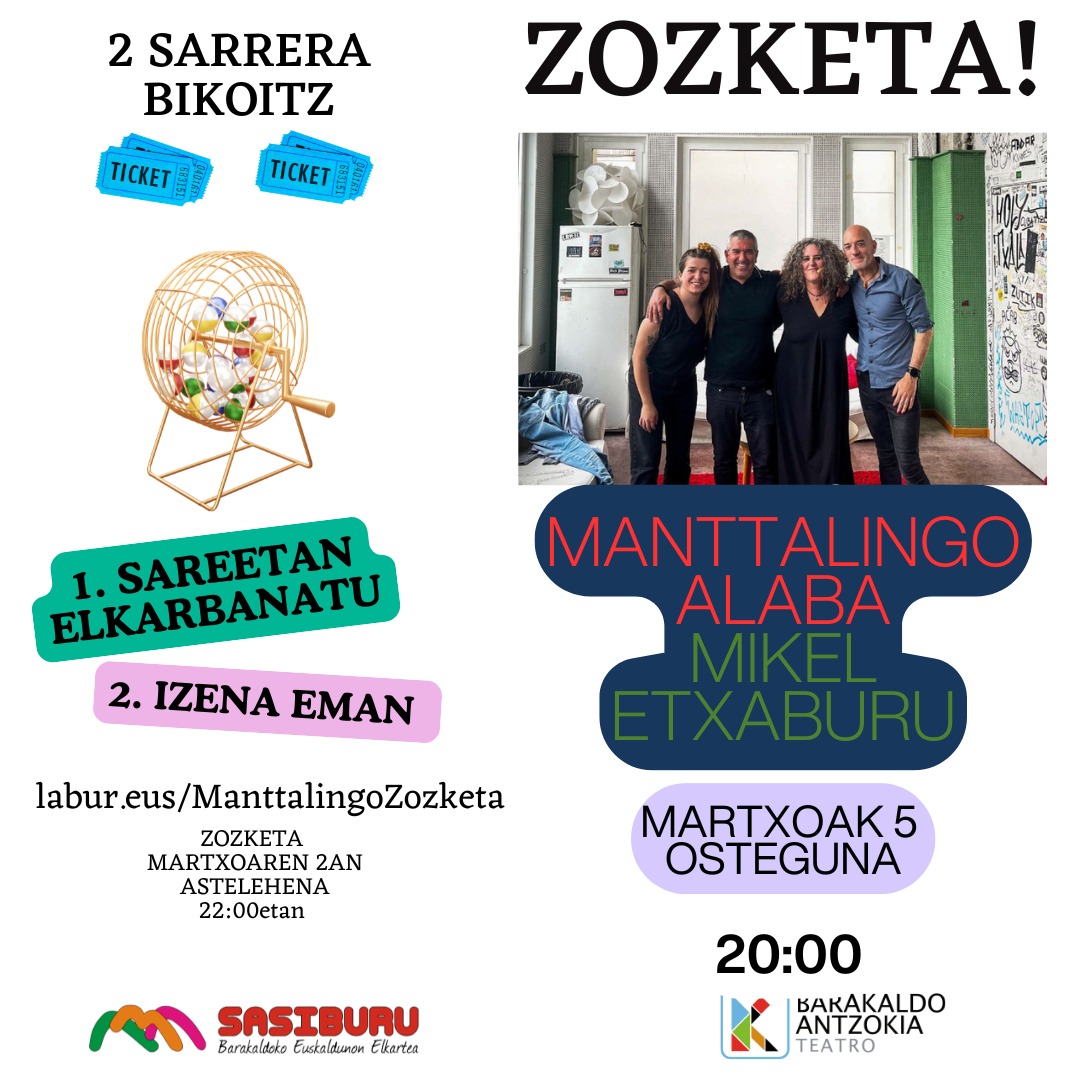 Mikel Etxabururen "Manttalingo alaba" ikuskizuna Barakaldo Antzokian.

ZOZKETA!
Sasiburutik 2 sarrera bikoitzen zozketa egingo dugu, eman izena astelehena baino lehen: labur.eus/ManttalingoZoz…

Info.+: teatrobarakaldo.com/eu/event/mantt…

Teatro Barakaldo Antzokia