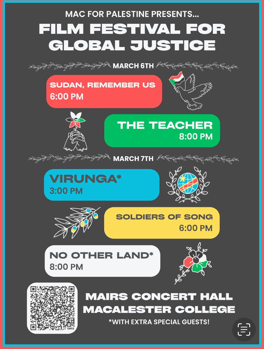 You are invited to Mac for Palestine's first-ever Film Festival for Global Justice! We will be screening films to raise money for Macalester's "Relief in Areas of Violent Conflict" fundraiser. 🇵🇸 🇸🇩 🇨🇩 

Every dollar raised will be matched 1:1 by their Board of Trustees.

The