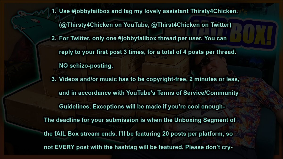Use #jobbyfailbox and follow the rules to be featured on tomorrow's stream!