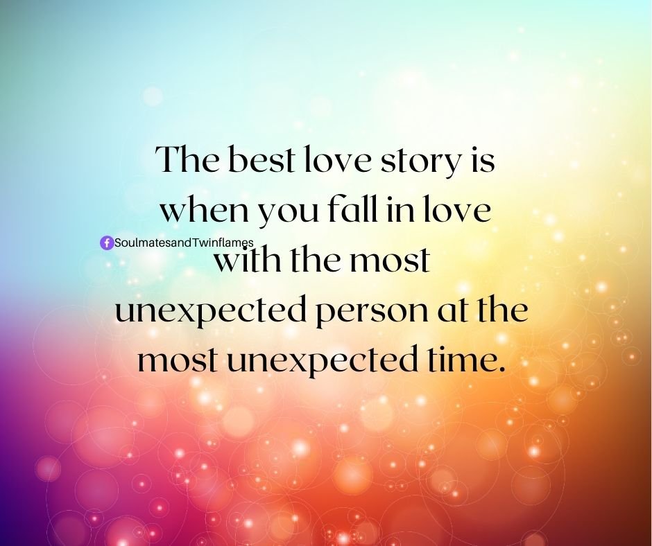 soulmatereading's tweet image. The best love story is when you fall in love with the most unexpected person at the most unexpected time.
 #love #loveit #loveyou #lovestory #lovequotes #loveislove